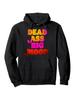 "Dead Ass Big Mood" Graphic Hoodie - Black Casual Pullover with Colorful Letter Print