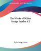 Книга The Works Of Walter Savage Landor 2 by Walter Savage Landor - Paperback