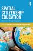 Книга Spatial Citizenship Education : Citizenship Through Geography