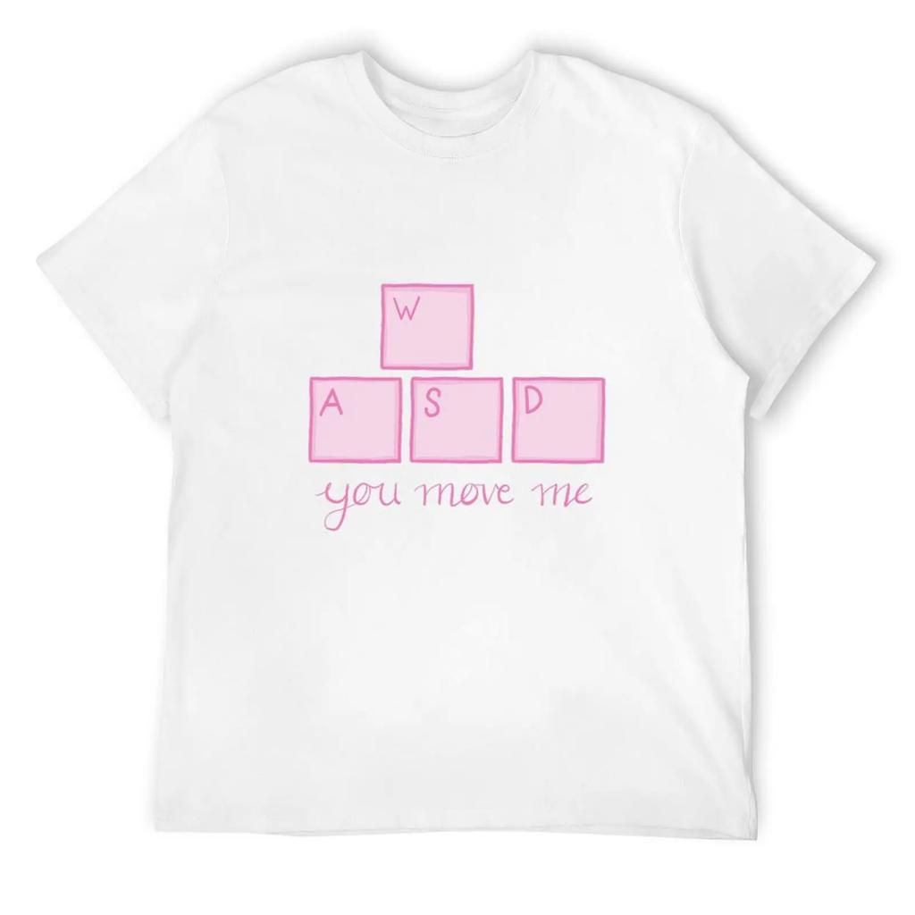 You Move Me - Wasd T-Shirt Blacks Custom T Shirt Oversized Sports Fans Tshirts For Men