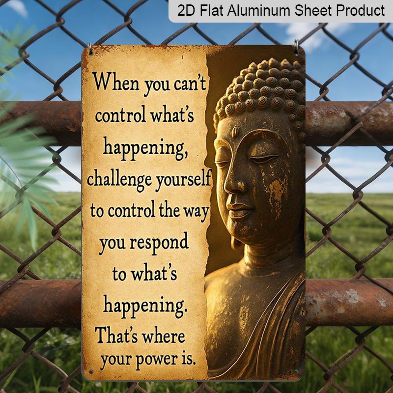 2D Flat, 1pc "When You Can't Control What's Happening" Buddha Aluminium Metal Wall Decor Sign - 8"x12" Vintage Zen Inspirational Decor, Buddha Statue