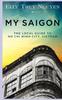 Книга My Saigon : The Local Guide To Ho Chi Minh City, Vietnam : 1