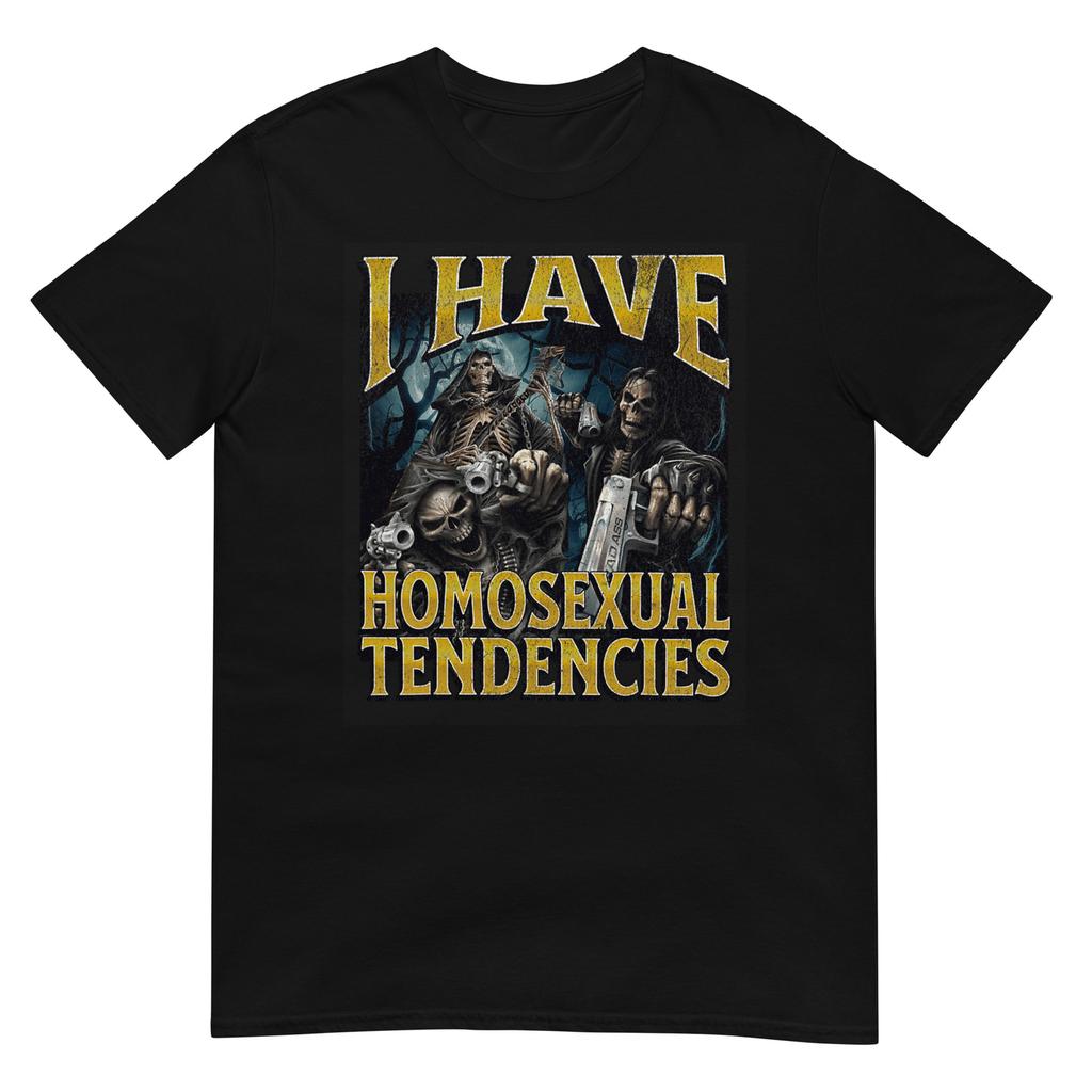 I Have Homosexual Tendencies Funny Hard Skeleton Meme TShirt