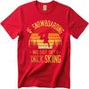 Big size summer Man tshirt If Snowboarding Was Easy Theyd Call It Skiing Short Sleeve Printed O Neck tees cotton teeshirt