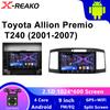 Для Toyota Allion Premio T240 2001-2007 Автомобильный радиоприемник Android Автомобильный мультимедийный плеер Навигация GPS Carplay Экран Авто Стерео