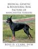 Книга Medical, Genetic & Behavioral Risk Factors of Manchester Terriers