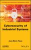 The Cybersecurity of Industrial Systems Book