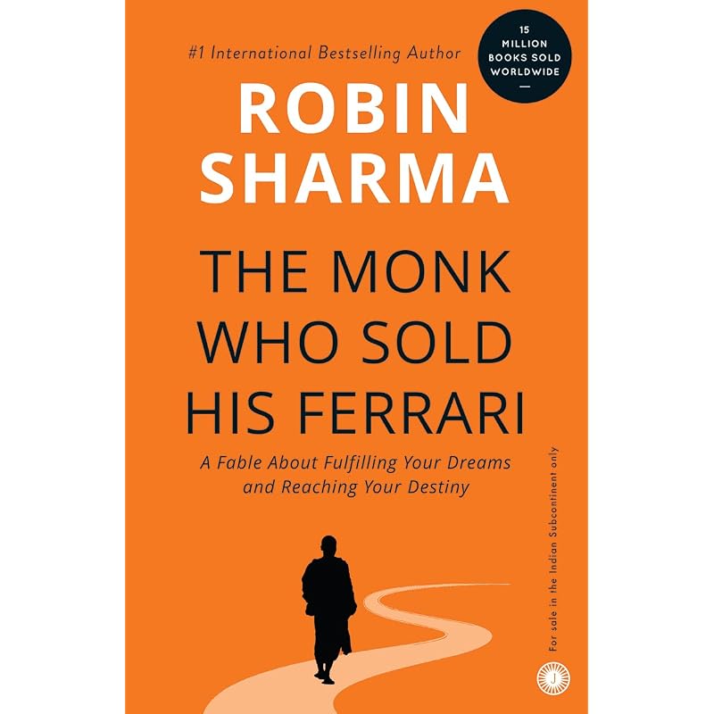 The Monk Who Sold His Ferrari A renowned inspirational fiction, The Monk Who Sold