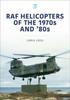 Книга RAF Helicopters of the 70s and 80s