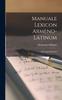 Книга Manuale Lexicon Armeno-Latinum : Ad Usum Scholarum