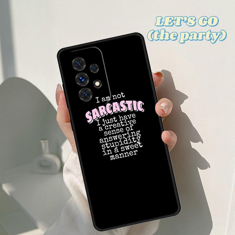 Чехол для телефона Me Sarcastic Never Для Samsung Galaxy A42 A31 A40 A51 A71 A32 A80 A91 A52 A72 A73 A20e A21S A50 A70 A11 A12