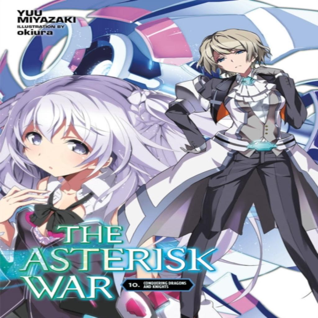 The Asterisk War Vol. 10 light novel by Yuu Miyazaki Paperback Book 9781975329358