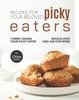 Книга Recipes For Picky Eaters : Yummy Dishes Your Picky Eater Will Love