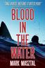 Книга Blood In The Water by Mark A Masztal - Paperback