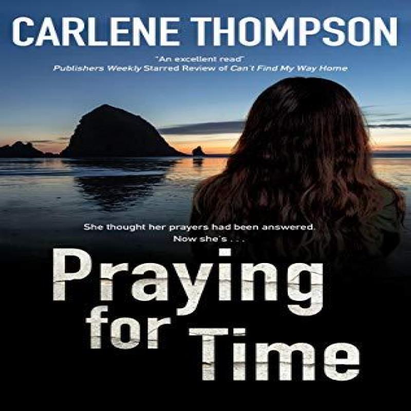Praying for Time by Carlene Thompson Paperback Book 9781780296982