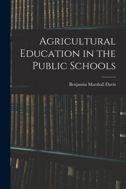 Книга Agricultural Education In the Public Schools
