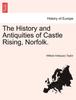 Книга The History and Antiquities of Castle Rising, Norfolk.