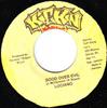 7inch Record LUCIANO - Good Over Evil NONE Kickin Producti 1999 Jamaica Reggae, Ska & Dub Used