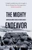 Книга The Mighty Endeavor : American Armed Forces In the European Theater In World War II