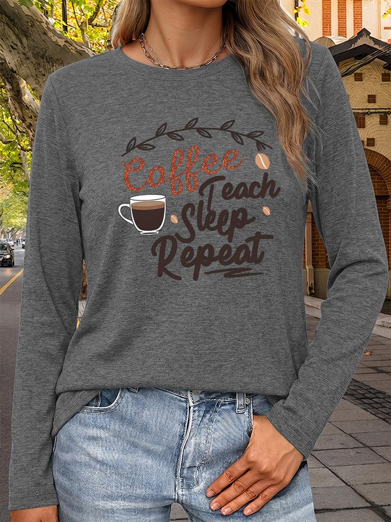 Women's Casual Long Sleeve Tee with Coffee Teach Sleep Repeat Print, Crew Neck Soft Basic Top for Commute Vacation Outdoor Daily Wear Gift
