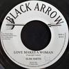 7-дюймовая пластинка SLIM SMITH - Love Makes A Woman BA011 Black Arrow Rec UK Регги, Ска и Даб Б/У