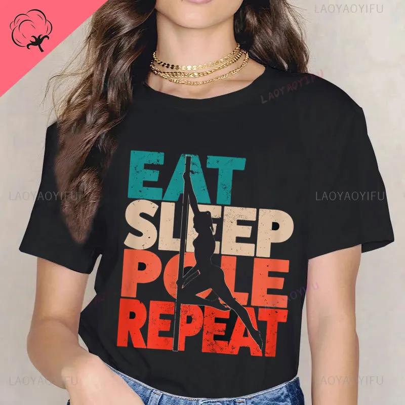 Funny Acrobatics Saying - Pole Dancing & Pole Dance T-Shirt Women Clothes Aesthetic T Shirt Streetwear O-neck Short-sleev Cotton