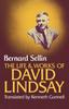 Книга The Life And Works Of David Lindsay by Bernard Sellin - Paperback