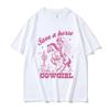 Save A Horse Ride A Cowgirl Print T Shirt Men Women Retro Aesthetic Fashion T-shirts Casual Oversized T-shirt Streetwear