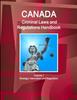 Книга Canada Criminal Laws and Regulations Handbook Volume 1 Strategic Information and Regulations