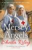 The The Mersey Angels : The Gripping Historical Liverpool Saga from Sheila Riley Book