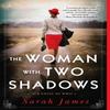 The Woman with Two Shadows by Sarah James Paperback Book 9781728249537