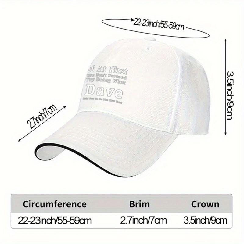 If At First You Dont Succeed Try Doing What Dave Told You Baseball Cap Polyester Adjustable Adult Casual Gift Hat