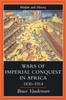 Книга Wars Of Imperial Conquest In Africa, 1830-1914