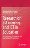 The Research On e-Learning and ICT In Education : Technological, Pedagogical and Instructional Perspectives Book