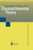 The Classical Potential Theory Book
