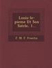 Книга Louis-Le-Pieme Et Son Siecle, 1...