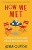 The How We Met : A Memoir of Love and Other Misadventures Book