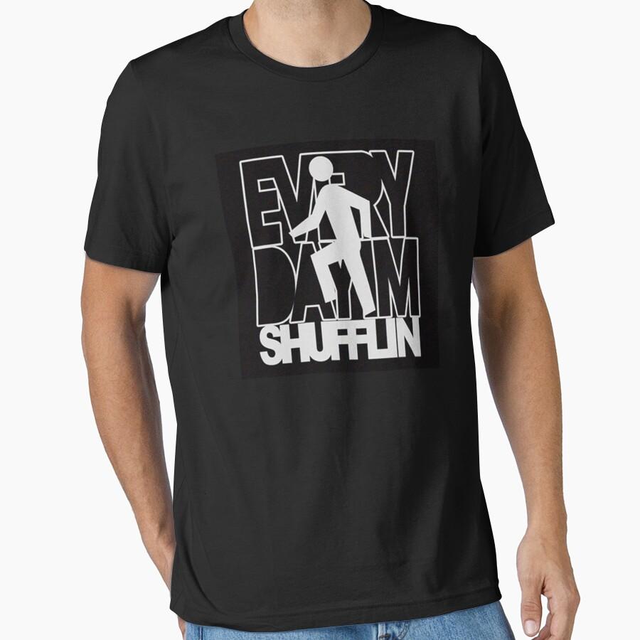 Everyday I'm Shufflin Essential T-Shirt