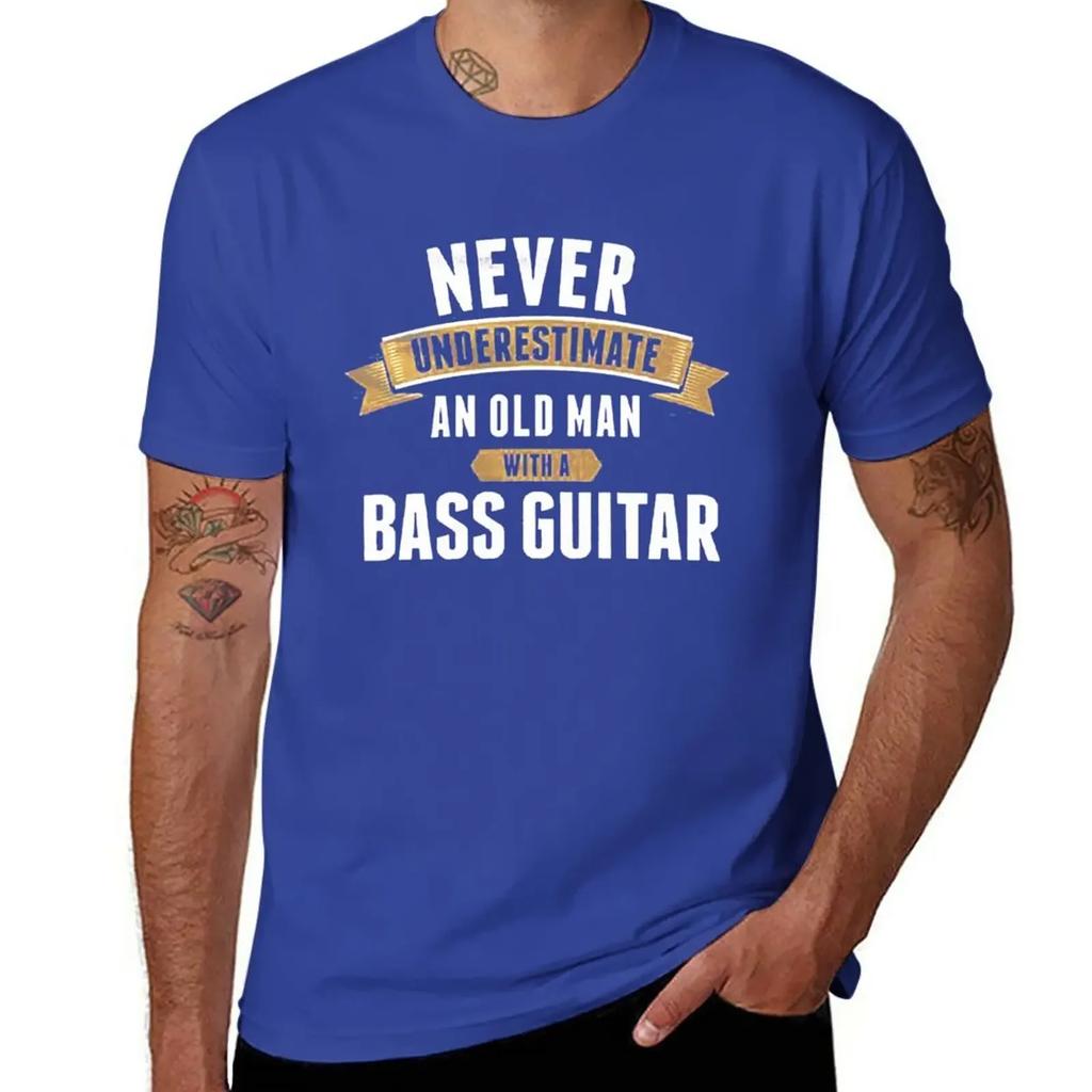 NEVER UNDERESTIMATE AN OLD MAN WITH A BASS GUITAR T-Shirt boys animal print tops Men's t-shirts