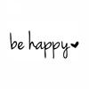 Be Happy Sticker Decal Notebook Car Laptop Car Decoration Waterproof Vinyl Decal
