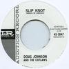 7-дюймовая пластинка ДАГ ДЖОНСОН, OUTLAWS - Slip Knot / Have Love Will Travel IMPERIAL66015 Imperial/Auditi UK Блюз