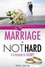 Книга Marriage Is NOT Hard