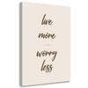 Canvas Print, Quote Worry Les