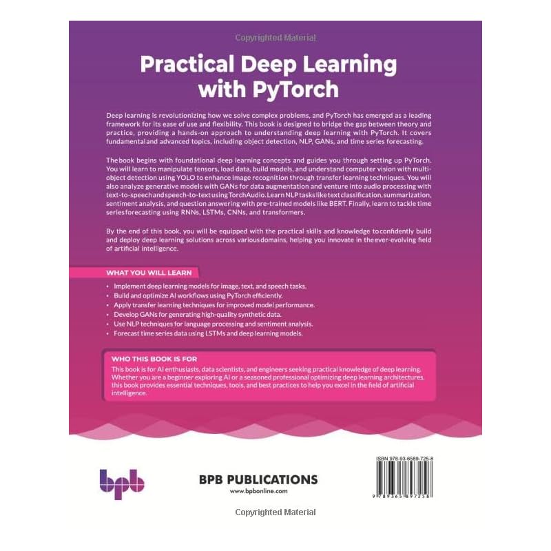 Практическое глубокое обучение с PyTorch: Реализация на PyTorch для компьютерного зрения, обработки естественного языка, аудио и машинного перевода (английское издание)