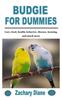 Книга Budgie for Dummies : Care, Food, Health, Behavior, Disease, Housing, and Much More