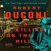 A Killing On the Hill by Robert Dugoni Paperback Book 9781662500251
