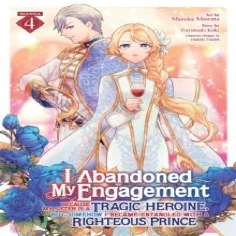 I Abandoned My Engagement Because My Sister is a Tragic Heroine... 9798895616802