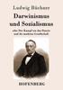 Книга Darwinismus Und Sozialismus : Oder Der Kampf Um Das Dasein Und Die Moderne Gesellschaft