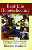 Книга Real-Life Homeschooling : The Stories of 21 Families Who Teach Their Children At Home