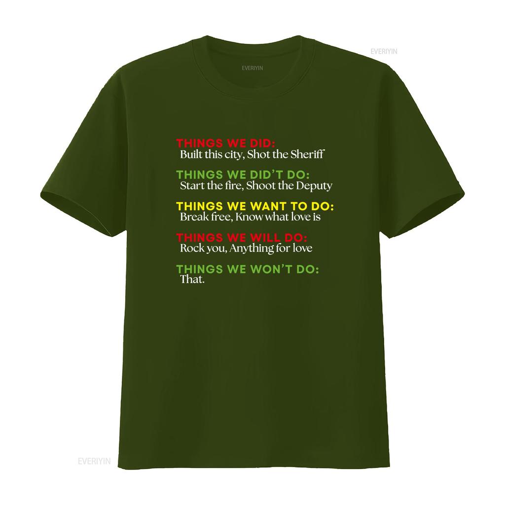 Things We Did Built This City Shot The Sheriff Start Funny T Shirt Trendy For American Fashion Lovers Vintage Washed Fashion